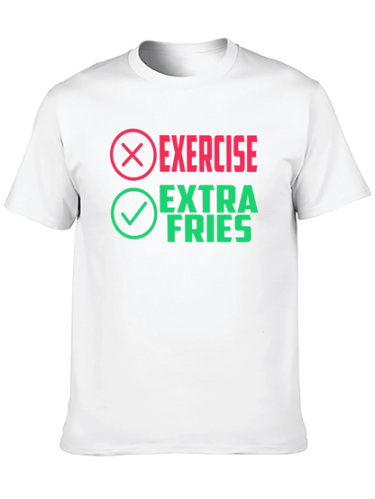 Exercise? Extra Fries! Novelty Graphic Tee