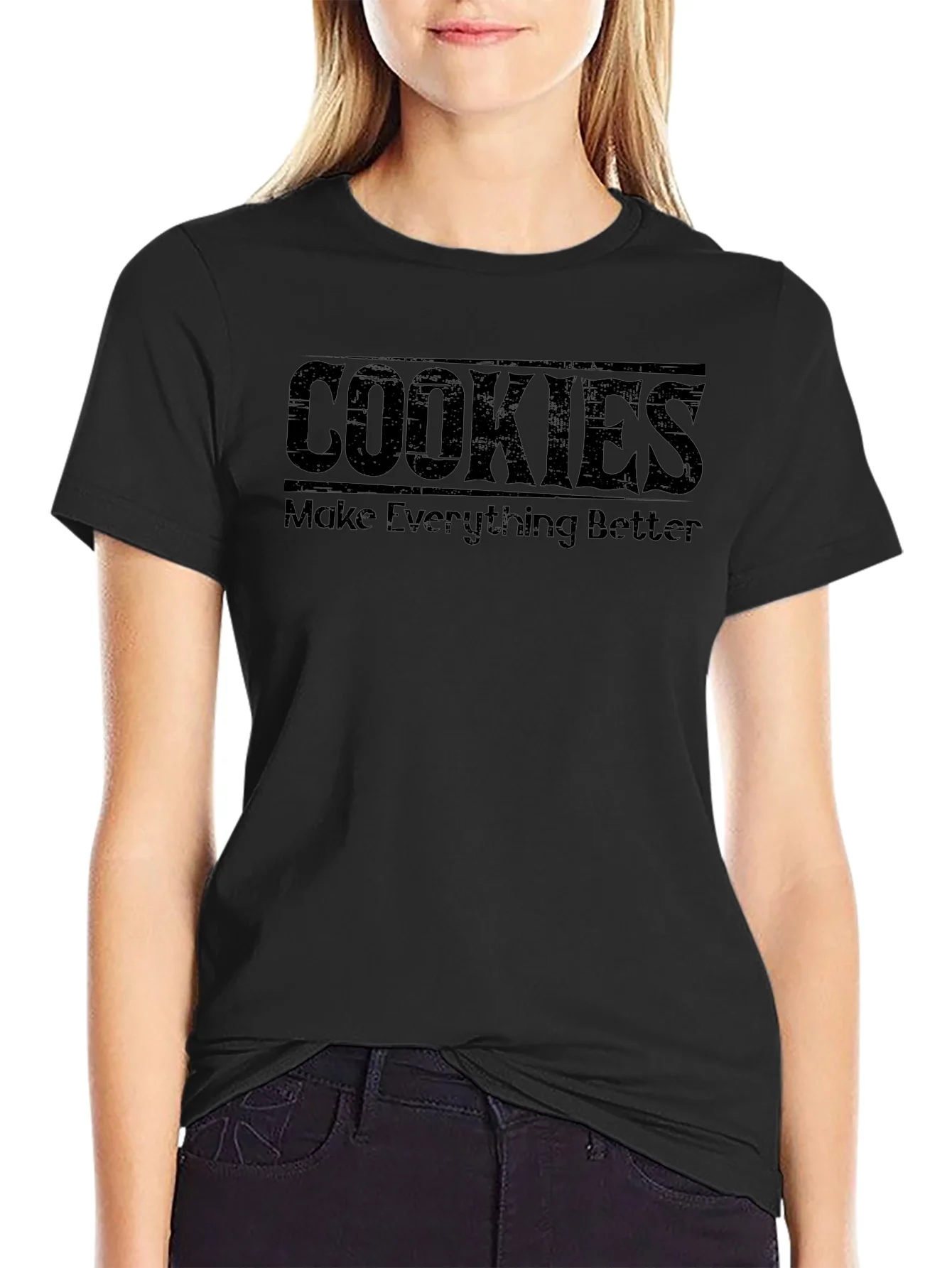 Cookies Make Everything Better - Graphic Tee