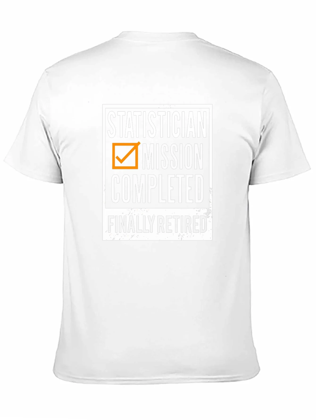 Statistician Retirement T-Shirt - Mission Completed