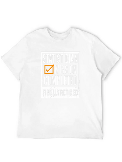 Statistician Retirement T-Shirt - Mission Completed