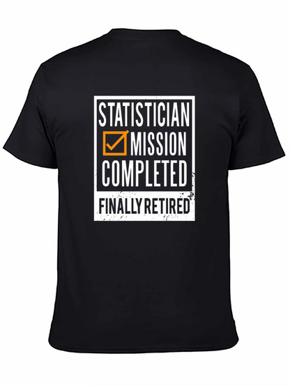 Statistician Retirement T-Shirt - Mission Completed