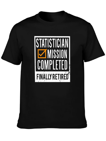 Statistician Retirement T-Shirt - Mission Completed