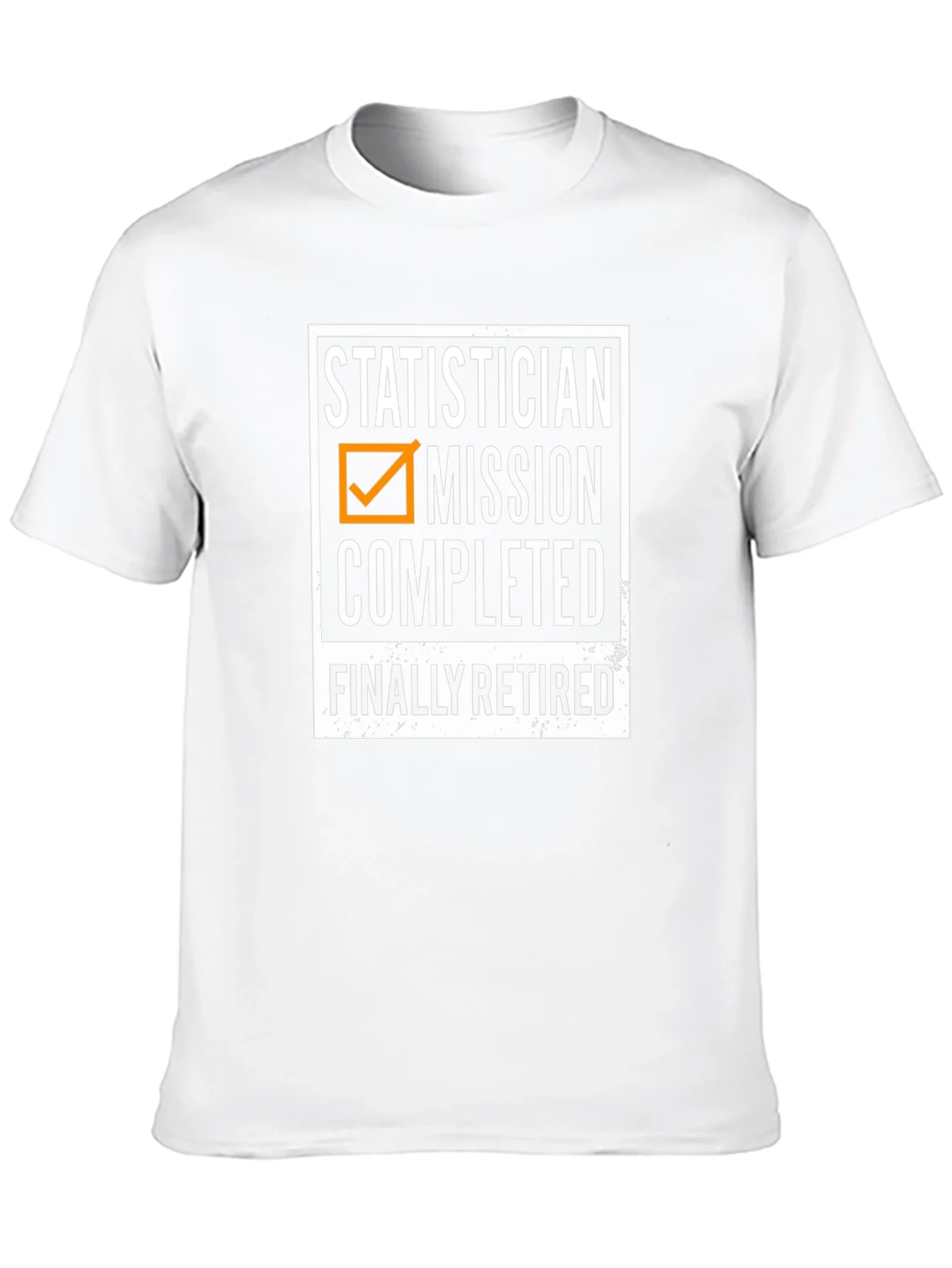 Statistician Retirement T-Shirt - Mission Completed