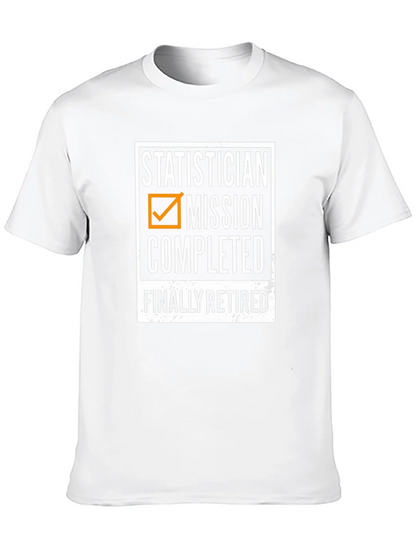Statistician Retirement T-Shirt - Mission Completed