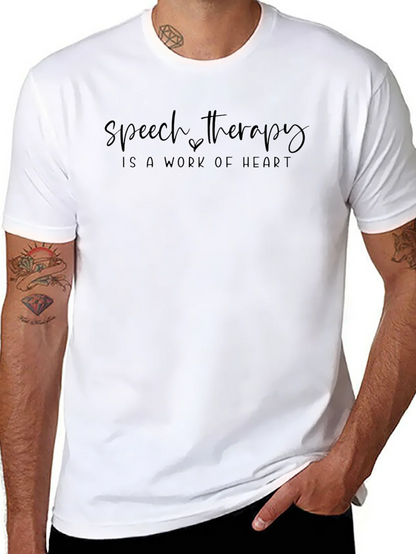 Speech Therapy - Work of Heart T-Shirt