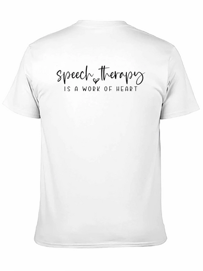 Speech Therapy - Work of Heart T-Shirt