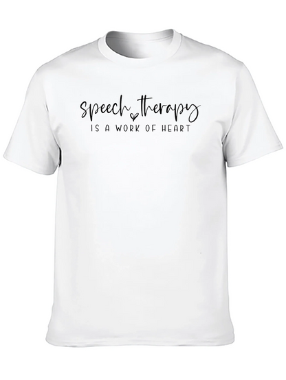 Speech Therapy - Work of Heart T-Shirt