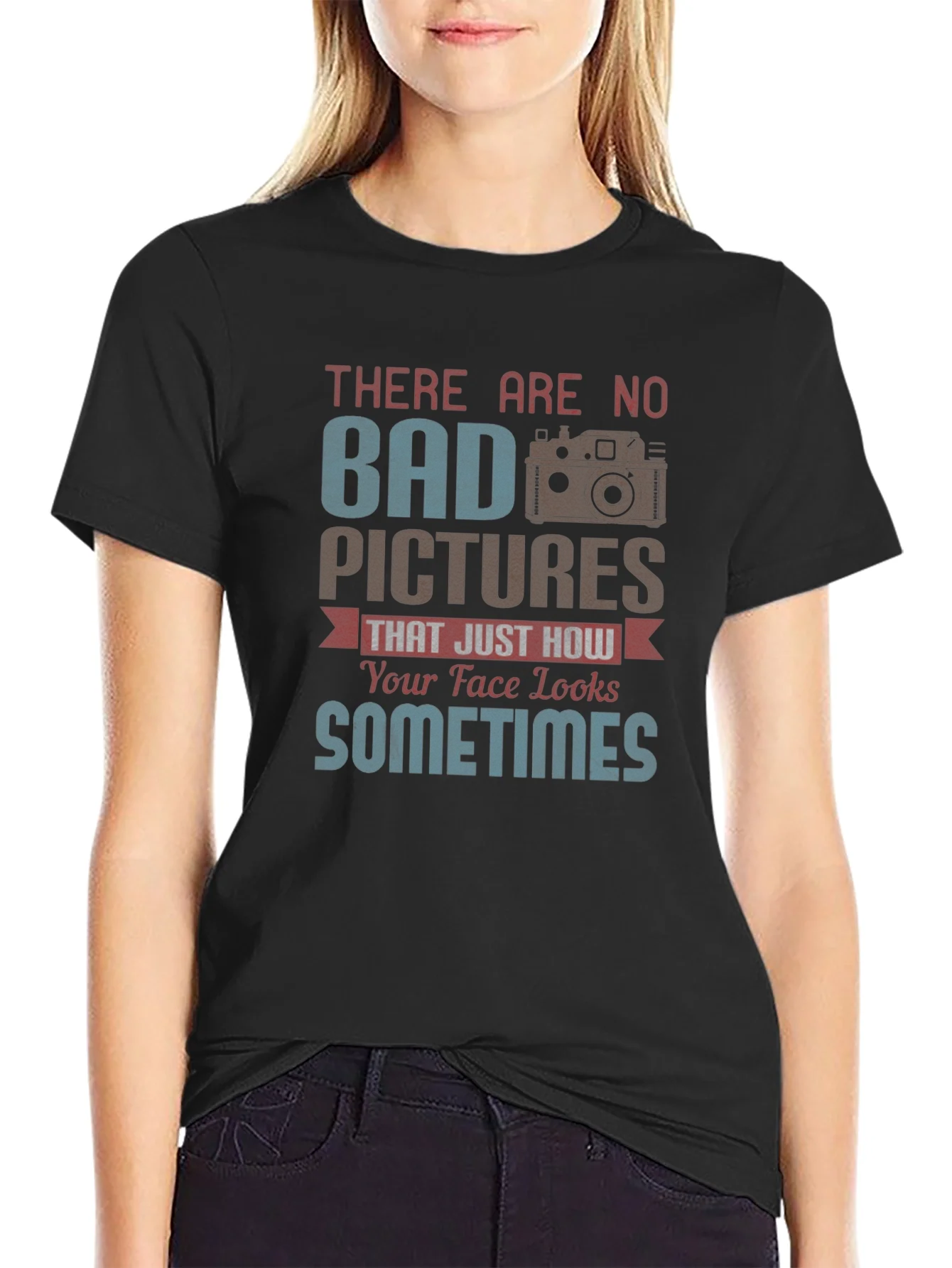 Funny Photography T-Shirt - Bad Pictures Sometimes