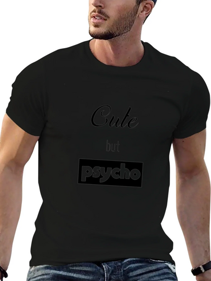 Cute but Psycho Black T-Shirt