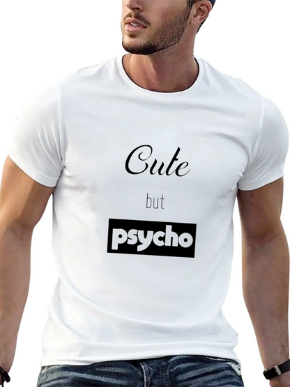 Cute but Psycho Black T-Shirt