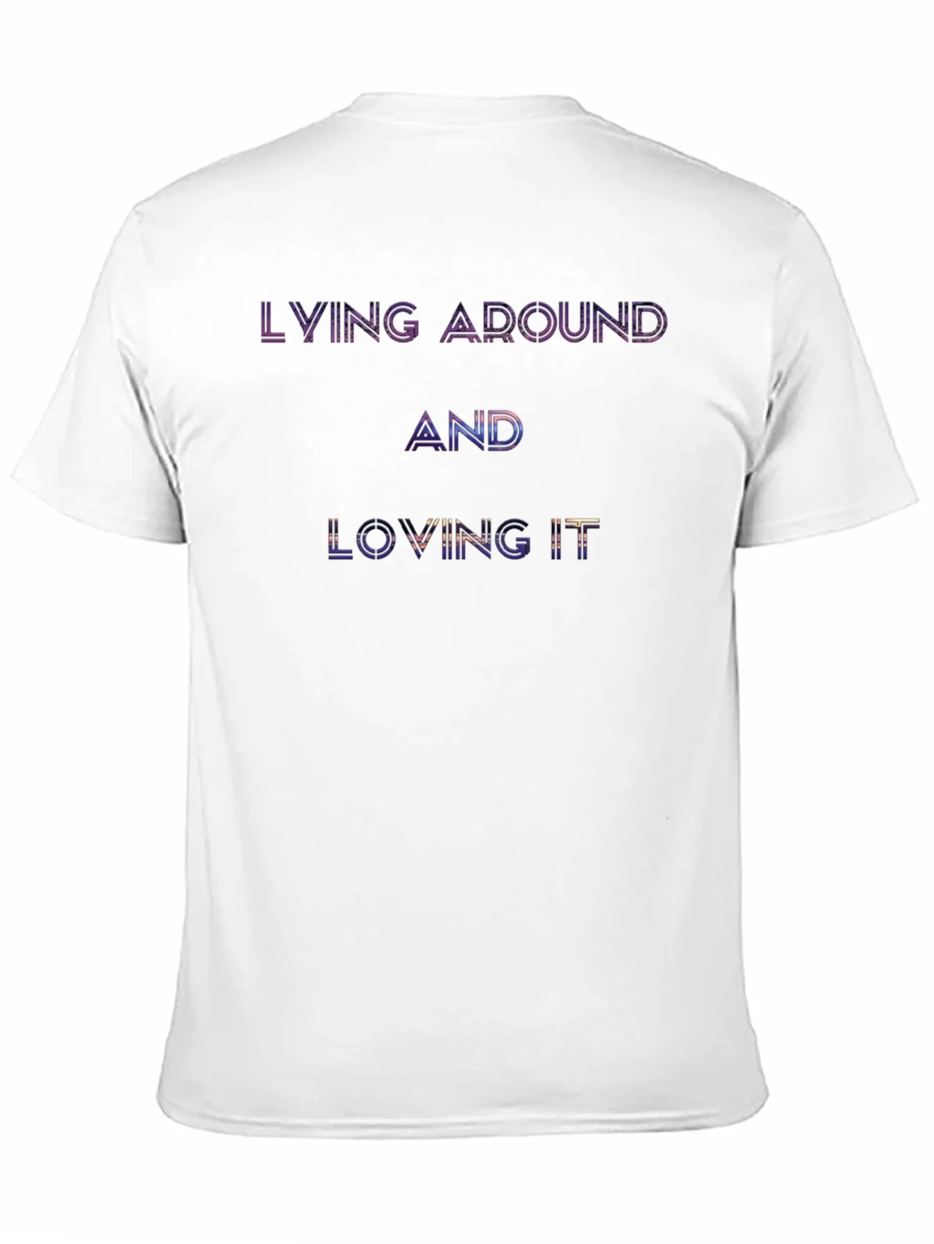 Lying Around and Loving It Graphic T-Shirt