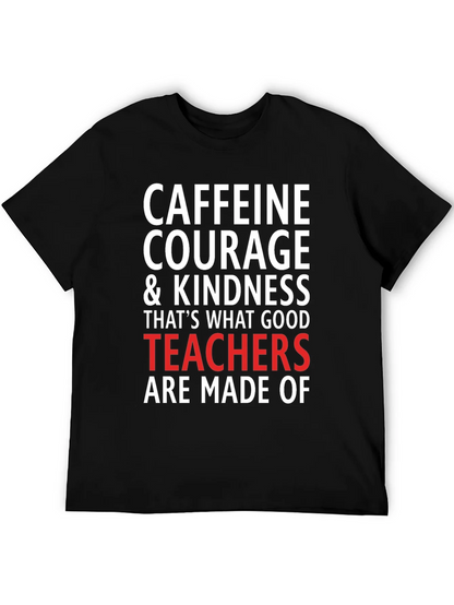 Caffeine Courage Teacher T-Shirt