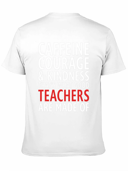 Caffeine Courage Teacher T-Shirt