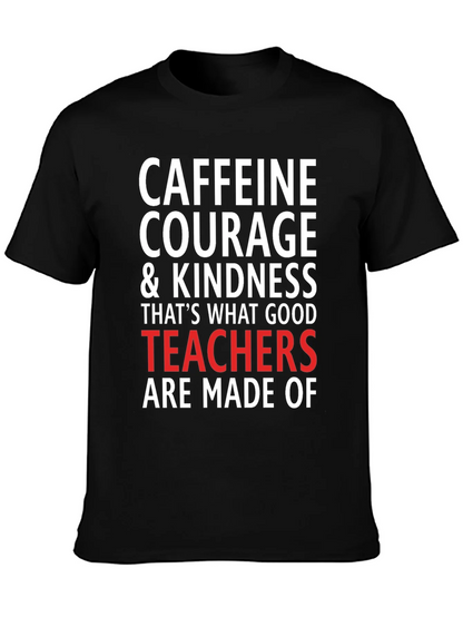 Caffeine Courage Teacher T-Shirt